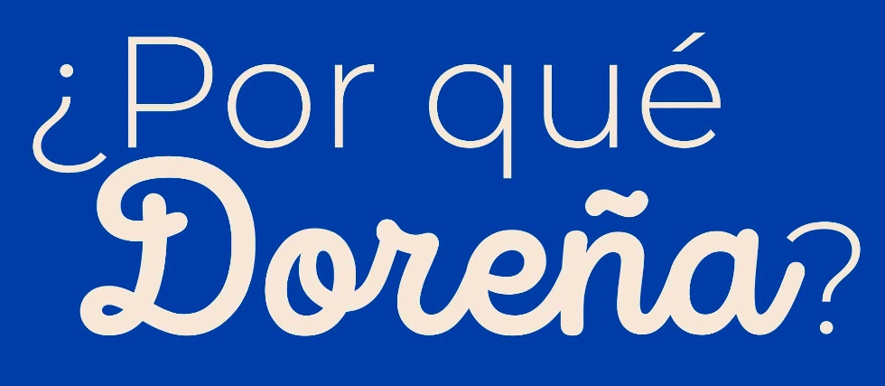 ¿Por qué Doreña?